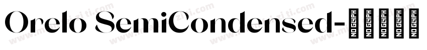 Orelo SemiCondensed字体转换